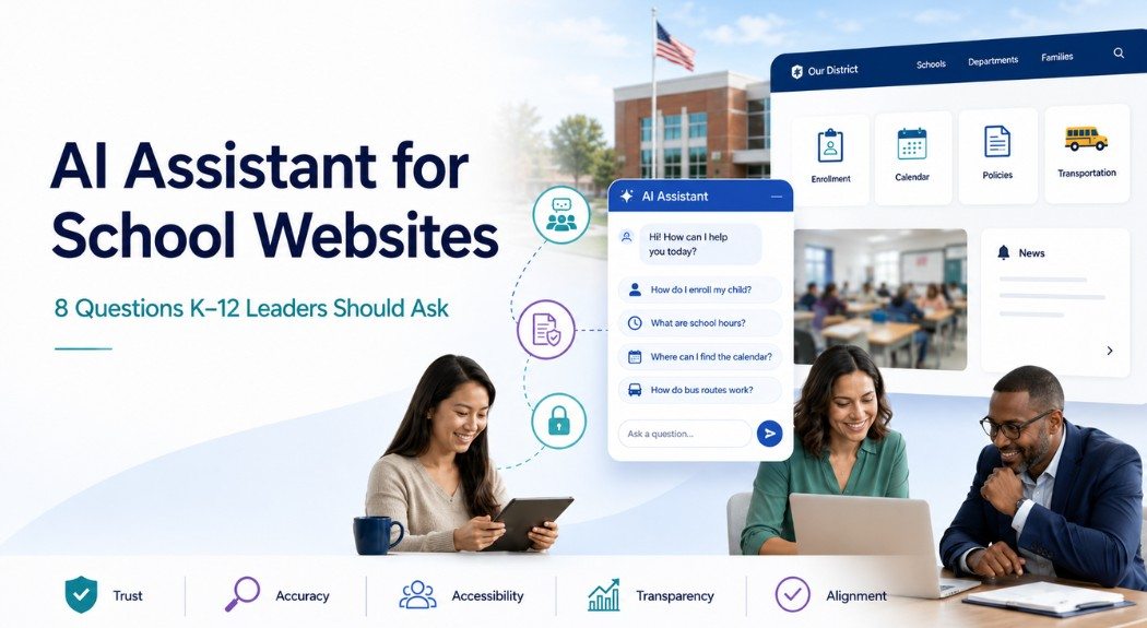 Before You Put an AI Assistant on Your School Website: 8 Questions K–12 Leaders Should Ask — featured image