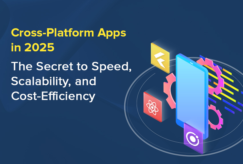 Cross-Platform Apps in 2025